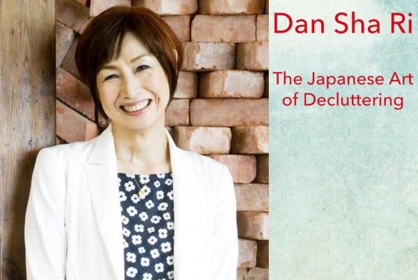 Dan Sha Ri: The Japanese Art of Decluttering event 9/3/15
