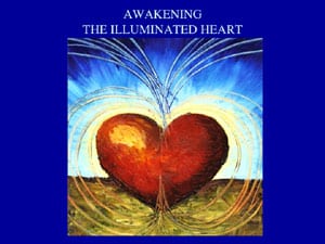Awakening the Illuminated Heart Workshop