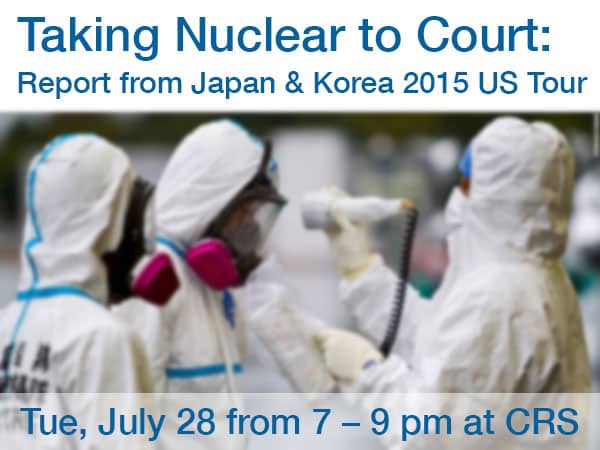 TAKING NUCLEAR TO COURT IN JAPAN & KOREA: ON THE DANGERS OF NUCLEAR POWER & COMPENSATION FOR CANCER