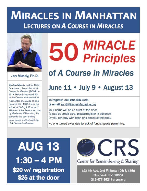 Miracles in Manhattan lecture by Dr. Jon Mundy 8/13/17
