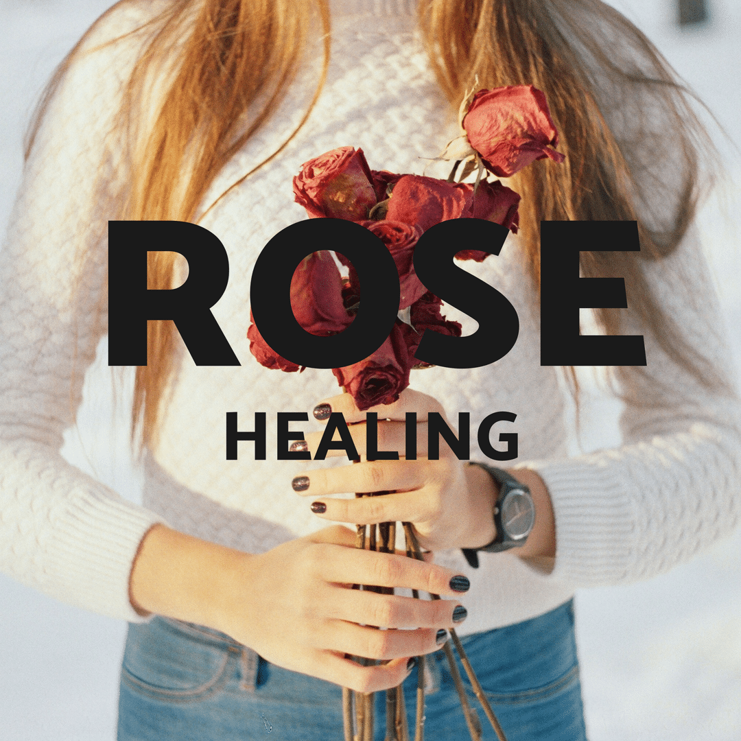 Rose Healing Ceremony Class 10/12/18