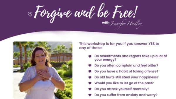 Forgive & Be Free Workshop with Jennifer Hadley