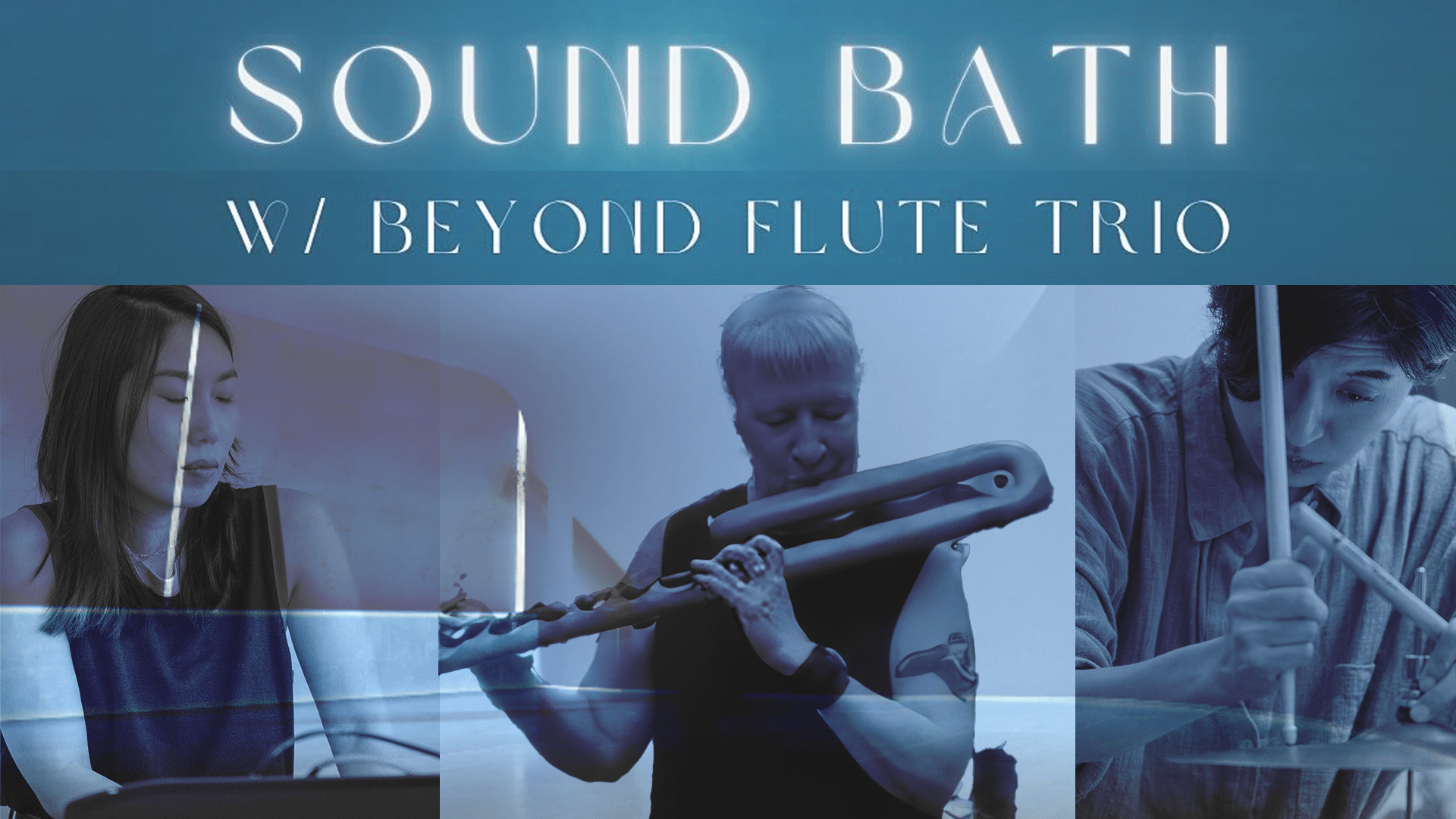 Sound Bath with Beyond Flute Trio