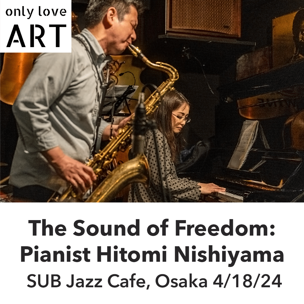 The Sound of Freedom: Pianist Hitomi Nishiyama at SUB (Osaka, 4/18/24)